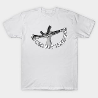 No War But Class War T-Shirt